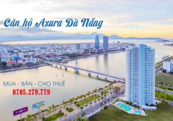 Căn hộ Azura Đà Nẵng – Căn hộ cao cấp quận Sơn Trà Đà Nẵng