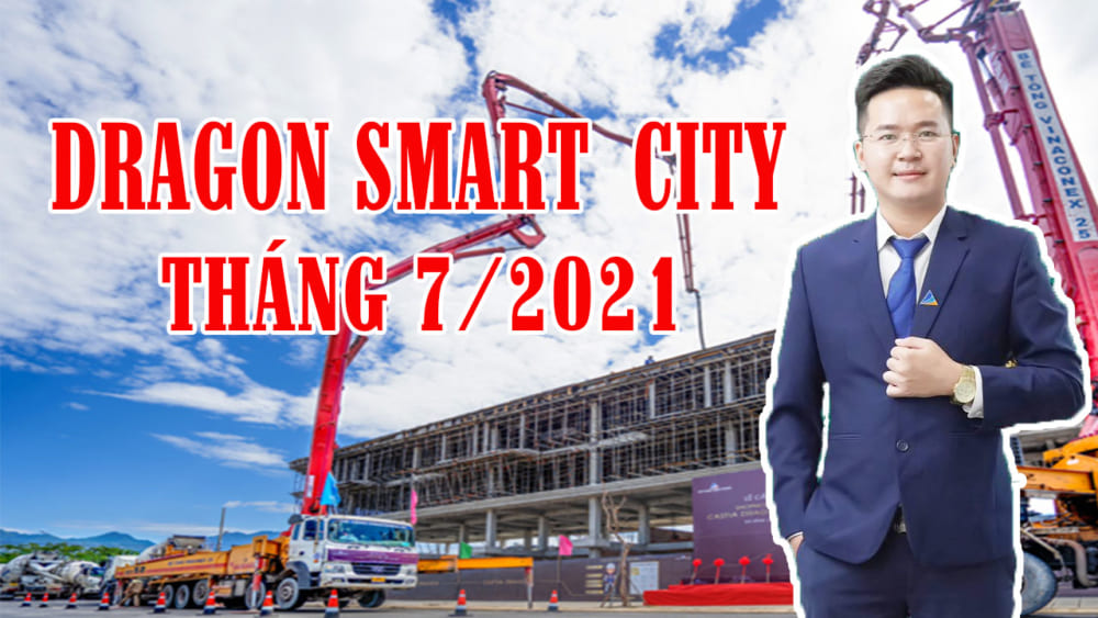 Tiến độ dự án dragon smart city t12/2021