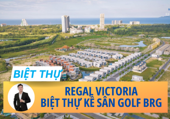 Biệt thự Đà Nẵng | Biệt thự nghỉ dưỡng Regal victoria 5 sao