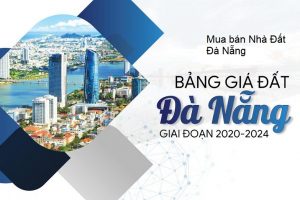 Bảng giá đất Đà Nẵng mới nhất giai đoạn 2020 – 2024
