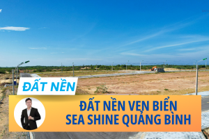 Dự án Sea Shine Quảng Bình – Đất nền ven biển giá rẻ