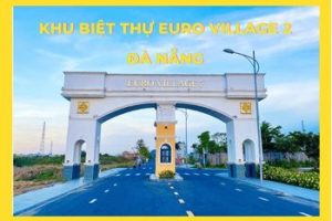 Khu biệt thự Euro Village 2 Đà Nẵng