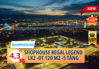 Shophouse Regal legend Quảng Bình Phương án vừa ở vừa cho thuê dành cho Việt Kiều