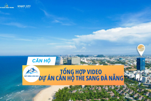 The Sang Residence Đà Nẵng – Tổng hợp các video dự án đầy đủ nhất
